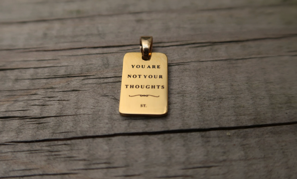 You Are Not Your Thoughts